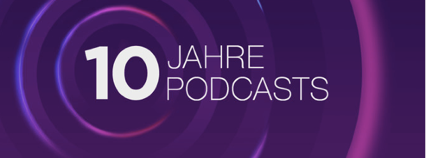 podcasts_10_jahre